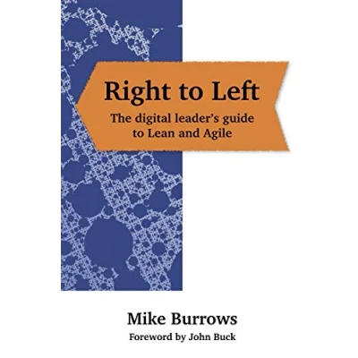 Abbildung von Right to Left: The digital leader&#039;s guide Lean and Agile