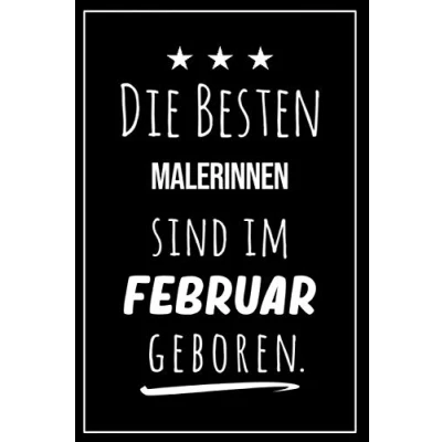 Abbildung von Die besten Malerinnen sind im Februar geboren: Notizbuch A5 I Dotted 160 Seiten Tolles Geschenk für Kollegen, Familie &amp; Freunde