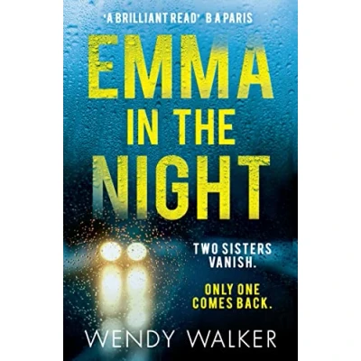 Abbildung von Emma in the Night: bestselling new gripping thriller from author of All is Not Forgotten