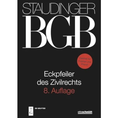 Abbildung von Eckpfeiler des Zivilrechts (J. von Staudingers Kommentar zum Bürgerlichen Gesetzbuch mit Einführungsgesetz und Nebengesetzen)