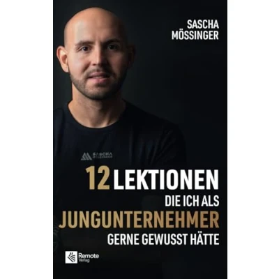 Abbildung von 12 Lektionen, die ich als Jungunternehmer gerne gewusst hätte