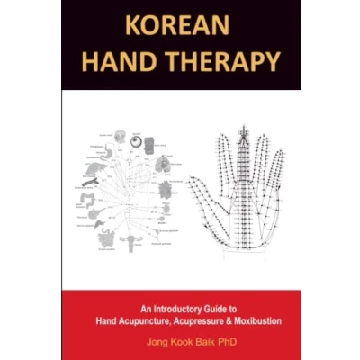 Abbildung von KOREAN Hand THERAPY: An Introductory Guide to Acupuncture, Acupressure and Moxibustion