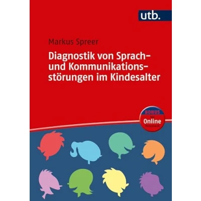 Abbildung von Diagnostik von Sprach und Kommunikationsstörungen im Kindesalter: Methoden Verfahren