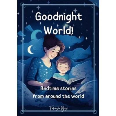 Abbildung von Goodnight World!: Bedtime stories from around the world