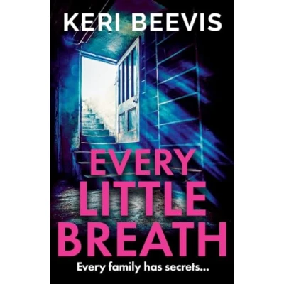 Abbildung von Every Little Breath: A chilling, addictive psychological thriller from TOP 10 BESTSELLER Keri Beevis
