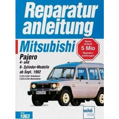 Abbildung von Mitsubishi Pajero, 4 Zyl Modelle und 6 ab Sept.82: 2,3/2,5 Liter Turbo Diesel,2,6/3,0 Benzinmotoren: 2.3 / 2.5 Diesel, 2.6 3.0 Benzinmotoren (Reparaturanleitungen)