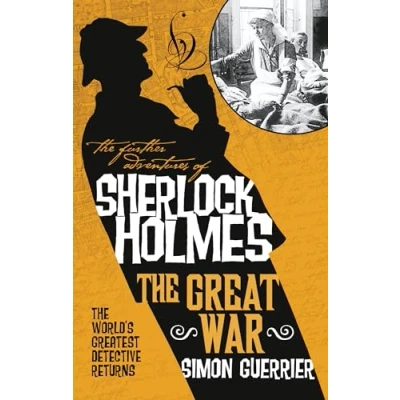 Abbildung von Sherlock Holmes and the Great War (Further Adventures of Holmes)