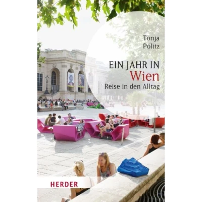 Abbildung von Ein Jahr in Wien: Reise den Alltag (HERDER spektrum)