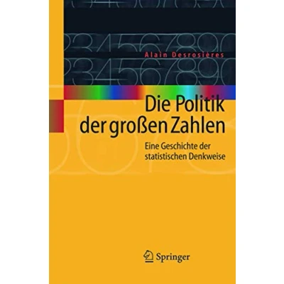 Abbildung von Die Politik der Großen Zahlen: Eine Geschichte Statistischen Denkweise (German Edition)
