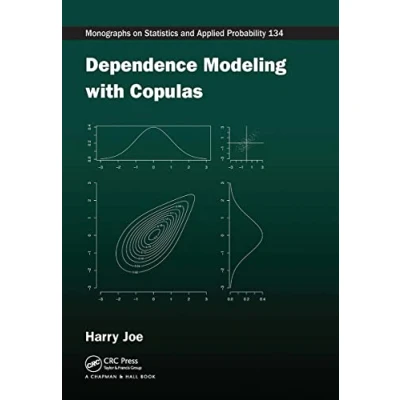 Abbildung von Dependence Modeling with Copulas (Chapman &amp; Hall/Crc Monographs on Statistics and Applied Probability, 134)