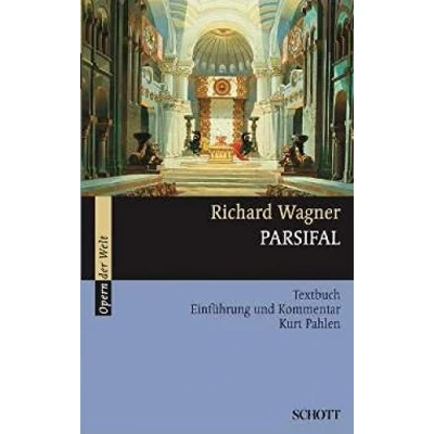 Abbildung von Parsifal: Einführung und Kommentar. WWV 111. Textbuch/Libretto. (Opern der Welt)