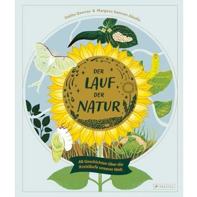 Abbildung von der Lauf Natur: 48 Geschichten über die Kreisläufe unserer Welt