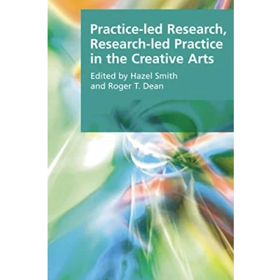 Abbildung von Practice Led Research, Research in the Creative Arts (Research Methods for and Humanities)