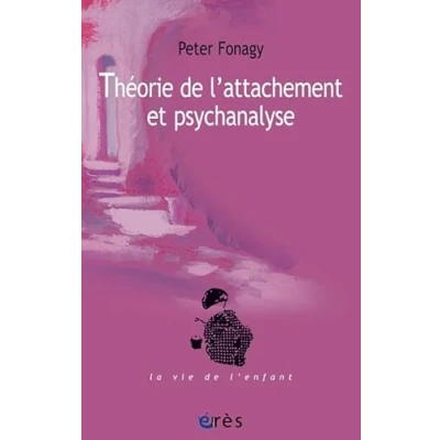 Abbildung von Théorie de l&#039;attachement et psychanalyse: NOUVELLE EDITION