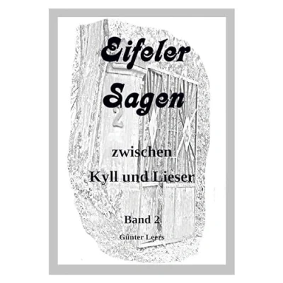 Abbildung von Eifeler Sagen zwischen Kyll und Lieser / Band 2