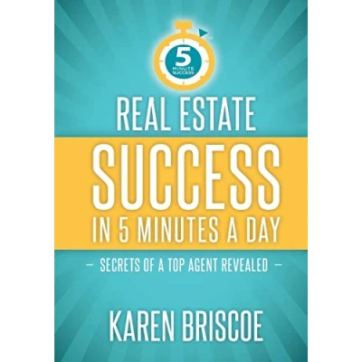 Abbildung von Real Estate Success in 5 Minutes a Day: Secrets of Top Agent Revealed (5 Minute Success)