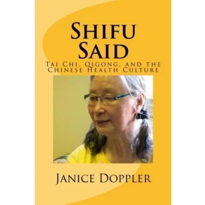 Abbildung von Shifu Said: Tai Chi, Qigong, and the Chinese Health Culture