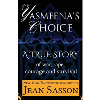 Abbildung von Yasmeena&#039;s Choice: A True Story of War, Rape, Courage and Survival
