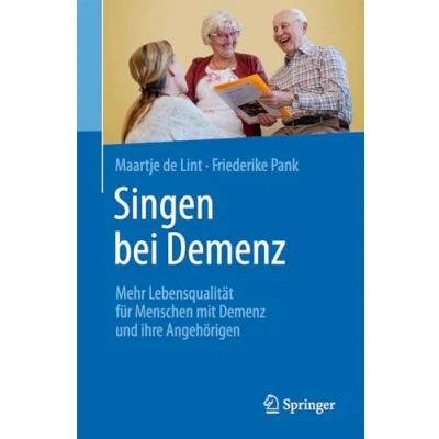 Abbildung von Singen bei Demenz: Mehr Lebensqualität für Menschen mit Demenz und ihre Angehörigen