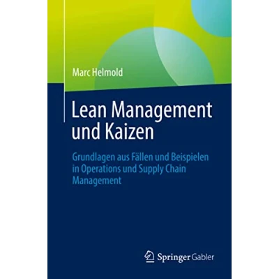 Abbildung von Lean Management und Kaizen: Grundlagen aus Fällen Beispielen in Operations Supply Chain