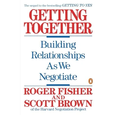 Abbildung von Getting Together: Building Relationships As We Negotiate