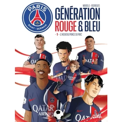 Abbildung von Paris Saint Germain : Génération rouge et bleue T01: Le Nouveau Prince du Parc