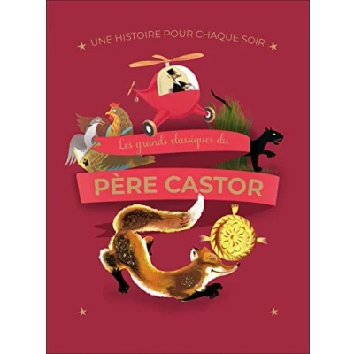 Abbildung von Une histoire pour chaque soir Les grands classiques du Père Castor