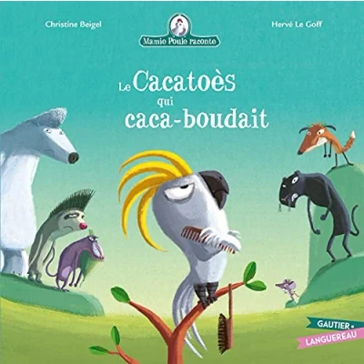 Abbildung von Mamie Poule raconte Le Cacatoès qui caca boudait