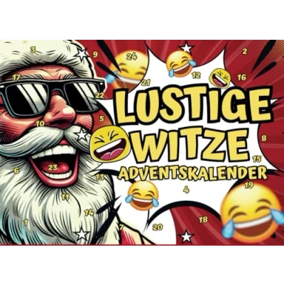 Abbildung von der lustige Witze Adventskalender: 24 Tage Lachmarathon für kleine Scherzkekse Lachen statt Schokolade Witzige Erinnerungen die ganze Familie in Adventszeit
