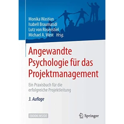 Abbildung von Angewandte Psychologie für das Projektmanagement: Ein Praxisbuch die erfolgreiche Projektleitung