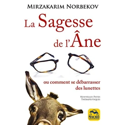 Abbildung von LA SAGESSE DE L ANE: OU COMMENT SE LIBERER DES LUNETTES