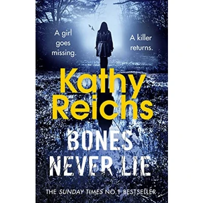 Abbildung von Bones Never Lie: A thrilling and suspense filled instalment in the bestselling Temperance Brennan series (Temperance Brennan, 17)