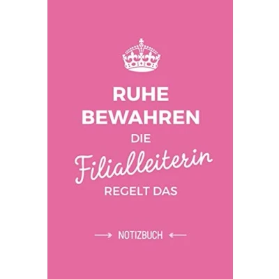Abbildung von Ruhe bewahren die Filialleiterin regelt das: Notizbuch als Geschenk für A5 / liniert Chefin Leiterin Geschenke zum Geburtstag oder Weihnachten