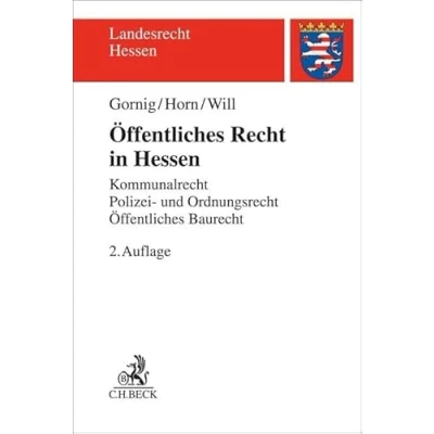 Abbildung von Öffentliches Recht in Hessen: Kommunalrecht, Polizei und Ordnungsrecht, Baurecht (Landesrecht Hessen)