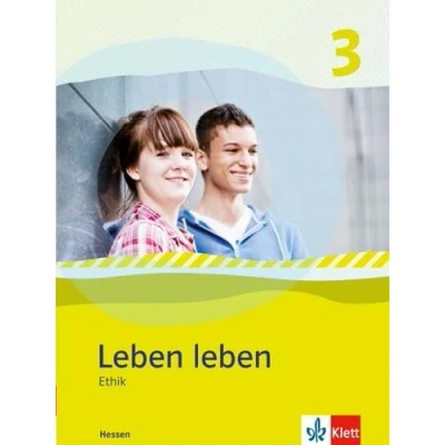 Abbildung von leben 3. Ausgabe Hessen: Schulbuch Klasse 9/10 (Leben leben. ab 2013)
