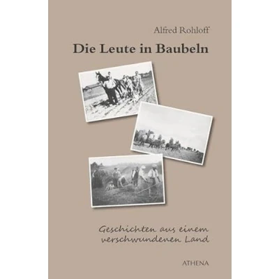 Abbildung von Die Leute in Baubeln: Geschichten aus einem verschwundenen Land (Edition Exemplum)