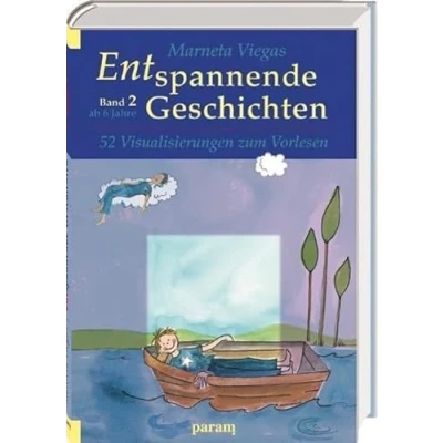 Abbildung von Entspannende Geschichten, Band 2: 52 Visualisierungen zum Vorlesen, ab 6 Jahre