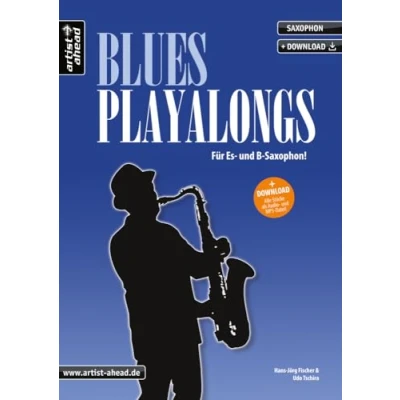 Abbildung von Blues Playalongs für Saxophon: Es und B Saxophon (inkl. Download). Spielbuch Alt Tenorsaxophon. Playalongs. Songbook. Saxophonnoten.