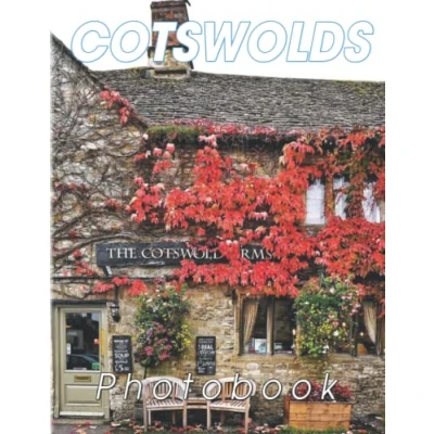 Abbildung von Cotswolds Photography Book: Discover The Most Beautiful Scene Of Region Central Southwest England With 40+ Stunning Photos Decoration And Relaxation Gift For All Ages