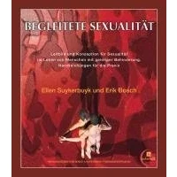 Abbildung von Begleitete Sexualität: Leitbild und Konzeption für Sexualität im Leben von Menschen mit geistiger Behinderung. Handreichungen die Praxis