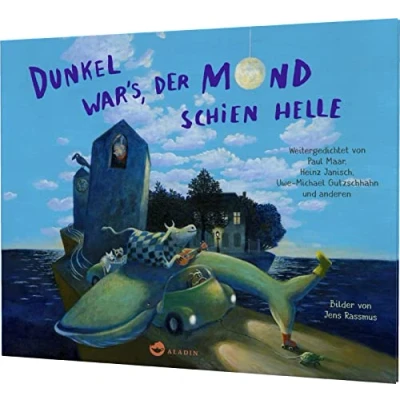 Abbildung von Dunkel war&#039;s, der Mond schien helle: Das berühmte Kindergedicht weitergedichtet