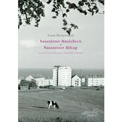 Abbildung von Sassnitzer Ansichten Alltag: aus der Fotosammlung des Stadtarchivs Sassnitz