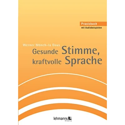 Abbildung von Gesunde Stimme, kraftvolle Sprache