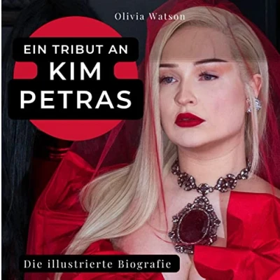 Abbildung von Ein Tribut an Kim Petras: Die illustrierte Biografie