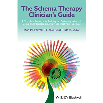 Abbildung von The Schema Therapy Clinician&#039;s Guide: A Complete Resource for Building and Delivering Individual, Group Integrated Mode Treatment Programs