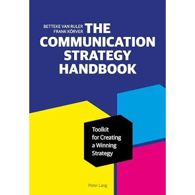 Abbildung von The Communication Strategy Handbook: Toolkit for Creating a Winning (Peter Lang Media and List)