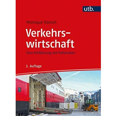 Abbildung von Verkehrswirtschaft: Eine Einführung mit Fallstudien
