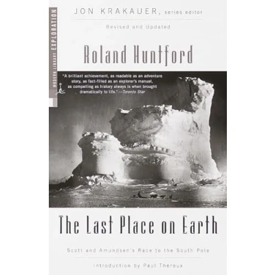 Abbildung von the Last Place on Earth: Scott and Amundsen&#039;s Race to South Pole, Revised Updated (Modern Library Exploration)
