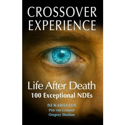 Abbildung von The Crossover Experience: Life After Death / A New Perspective