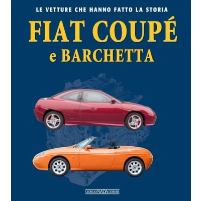 Abbildung von Fiat Coupé e Barchetta (Le vetture che hanno fatto la storia)